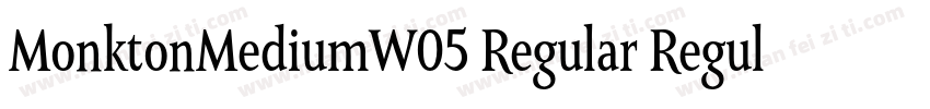 MonktonMediumW05 Regular Regular字体转换